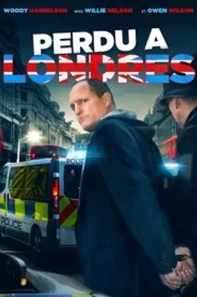 Affiche officielle du film Perdu à Londres (2017) en TrueFrench - HDLight - Regarder en streaming sur GauloisFlix