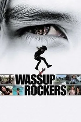 Affiche officielle du film Wassup Rockers (2005) en TrueFrench - HDLight - Regarder en streaming sur GauloisFlix