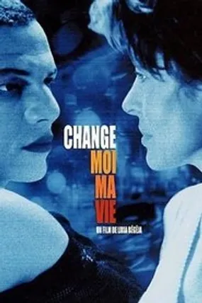 Affiche officielle du film Change-moi ma vie (2001) en French - Regarder en streaming sur GauloisFlix