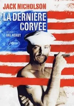 Affiche officielle du film La Dernière Corvée (1973) en TrueFrench - HDLight - Regarder en streaming sur GauloisFlix