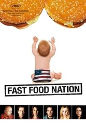 Affiche officielle du film Fast Food Nation (2006) en TrueFrench - HDLight - Regarder en streaming sur GauloisFlix
