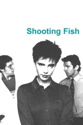 Affiche officielle du film Shooting Fish (1997) en TrueFrench - DVDRIP - Regarder en streaming sur GauloisFlix
