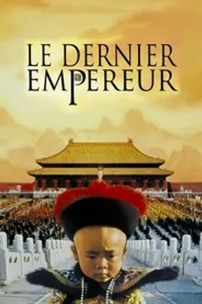 Affiche officielle du film Le Dernier Empereur (1987) en TrueFrench - HDLight - Regarder en streaming sur GauloisFlix
