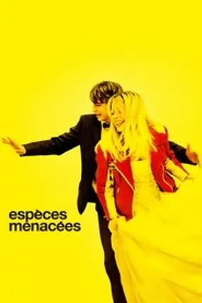 Affiche officielle du film Espèces menacées (2017) en French - HDLight - Regarder en streaming sur GauloisFlix
