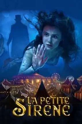 Affiche officielle du film La Petite Sirène (2018) en TrueFrench - HDLight - Regarder en streaming sur GauloisFlix