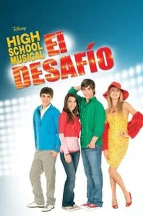 Affiche officielle du film High School Musical: El desafío (2008) en French - Regarder en streaming sur GauloisFlix