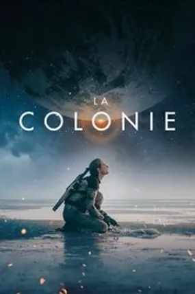 Affiche officielle du film La Colonie (2021) en French - HDLight - Regarder en streaming sur GauloisFlix