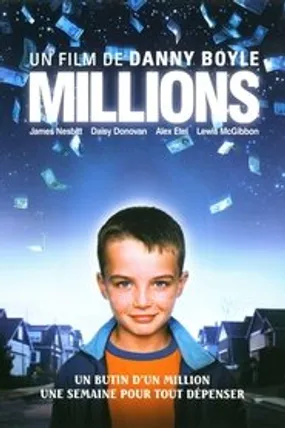 Affiche officielle du film Millions (2004) en TrueFrench - HDLight - Regarder en streaming sur GauloisFlix