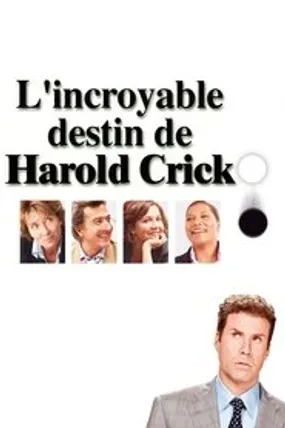 Affiche officielle du film L'Incroyable Destin de Harold Crick (2006) en TrueFrench - HDLight - Regarder en streaming sur GauloisFlix