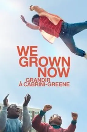Affiche officielle du film We Grown Now (2024) en TrueFrench - HDLight - Regarder en streaming sur GauloisFlix