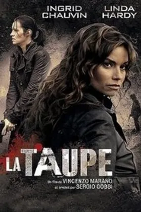 Affiche officielle du film La Taupe (2007) en TrueFrench - HDLight - Regarder en streaming sur GauloisFlix