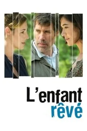Affiche officielle du film L'Enfant rêvé (2020) en French - HDLight - Regarder en streaming sur GauloisFlix