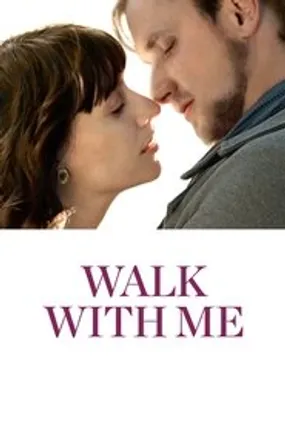 Affiche officielle du film Walk with Me (2016) en French - Regarder en streaming sur GauloisFlix