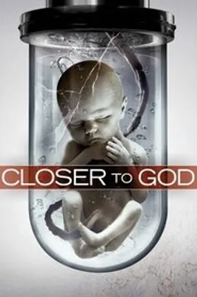 Affiche officielle du film Closer to God (2014) en French - Regarder en streaming sur GauloisFlix
