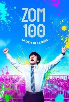 Affiche officielle du film Zom 100 : La liste de la mort (2023) en TrueFrench - HDLight - Regarder en streaming sur GauloisFlix