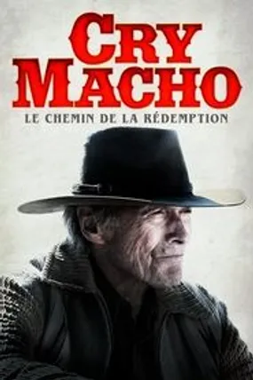 Affiche officielle du film Cry Macho (2021) en TrueFrench - HDLight - Regarder en streaming sur GauloisFlix