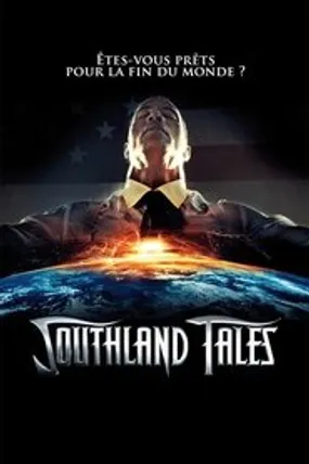 Affiche officielle du film Southland Tales (2007) en TrueFrench - HDLight - Regarder en streaming sur GauloisFlix