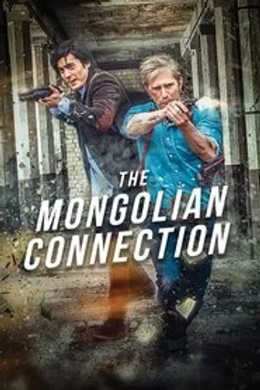 Affiche officielle du film The Mongolian Connection (2019) en French - HDLight MD - Regarder en streaming sur GauloisFlix