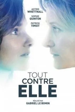 Affiche officielle du film Tout contre elle (2019) en French - HDLight - Regarder en streaming sur GauloisFlix