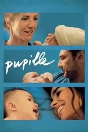 Affiche officielle du film Pupille (2018) en French - HDLight - Regarder en streaming sur GauloisFlix