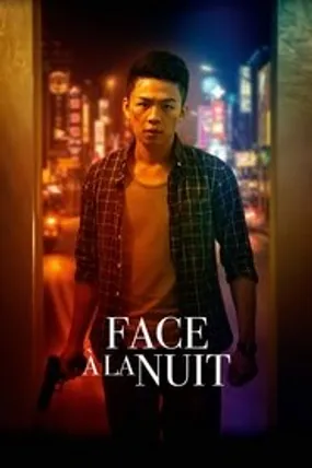 Affiche officielle du film Face à la nuit (2018) en French - HDLight - Regarder en streaming sur GauloisFlix