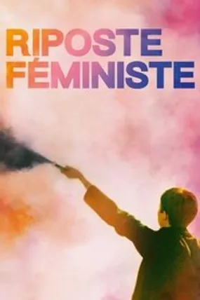Affiche officielle du film Riposte féministe (2022) en French - CAM - Regarder en streaming sur GauloisFlix
