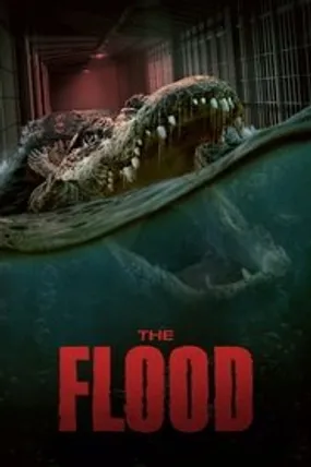 Affiche officielle du film The Flood (2023) en TrueFrench - HDLight - Regarder en streaming sur GauloisFlix