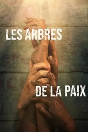Affiche officielle du film Les Arbres de la paix (2021) en French - HDLight - Regarder en streaming sur GauloisFlix