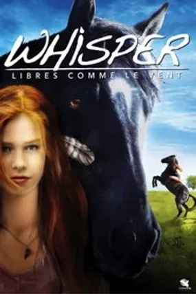 Affiche officielle du film Whisper 1 : Libres comme le vent (2013) en French - Regarder en streaming sur GauloisFlix