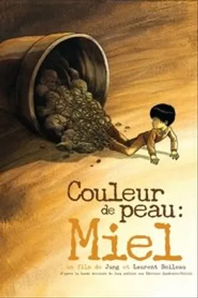 Affiche officielle du film Couleur de peau : Miel (2012) en French - Regarder en streaming sur GauloisFlix