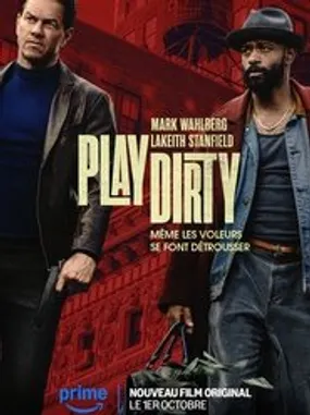 Affiche officielle du film Play Dirty (2025) en TrueFrench - HDLight - Regarder en streaming sur GauloisFlix