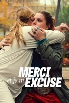 Affiche officielle du film Thank You, I'm Sorry (2023) en TrueFrench - HDLight - Regarder en streaming sur GauloisFlix