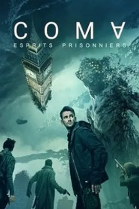 Affiche officielle du film Coma : Esprits prisonniers (2020) en VOSTFR - HDLight - Regarder en streaming sur GauloisFlix