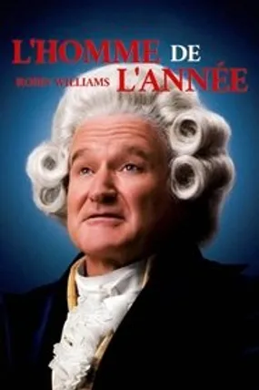 Affiche officielle du film L'Homme de l'année (2006) en TrueFrench - HDLight - Regarder en streaming sur GauloisFlix