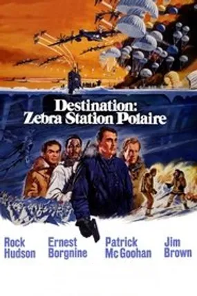 Affiche officielle du film Destination : Zebra, station polaire (1968) en TrueFrench - HDLight - Regarder en streaming sur GauloisFlix