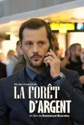 Affiche officielle du film La Forêt d'argent (2019) en French - HDLight - Regarder en streaming sur GauloisFlix