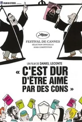 Affiche officielle du film C'est dur d'être aimé par des cons (2008) en French - Regarder en streaming sur GauloisFlix