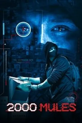 Affiche officielle du film 2000 Mules (2022) en French - HDLight - Regarder en streaming sur GauloisFlix