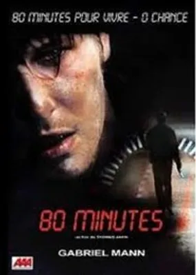 Affiche officielle du film 80 Minutes (2008) en French - Regarder en streaming sur GauloisFlix