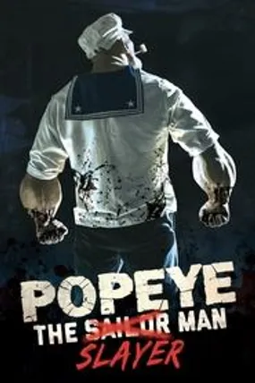 Affiche officielle du film Popeye the Slayer Man (2025) en TrueFrench - HDLight - Regarder en streaming sur GauloisFlix