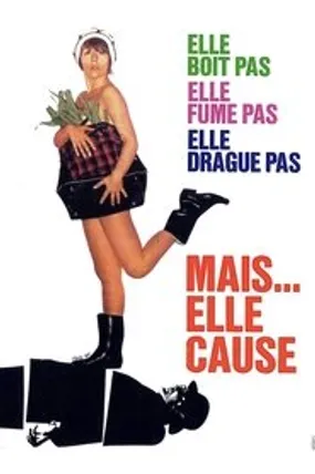 Affiche officielle du film Elle boit pas, elle fume pas, elle drague pas, mais… elle cause ! (1970) en TrueFrench - HDLight - Regarder en streaming sur GauloisFlix