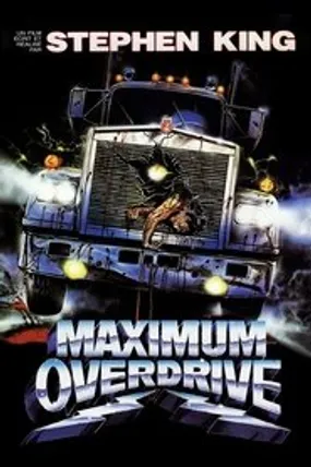 Affiche officielle du film Maximum Overdrive (1986) en TrueFrench - HDLight - Regarder en streaming sur GauloisFlix