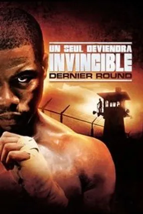 Affiche officielle du film Un seul deviendra invincible : Dernier round (2006) en TrueFrench - HDLight - Regarder en streaming sur GauloisFlix