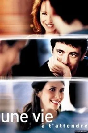 Affiche officielle du film Une vie à t'attendre (2004) en French - HDLight - Regarder en streaming sur GauloisFlix