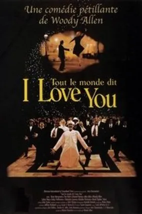 Affiche officielle du film Tout le monde dit I love you (1996) en TrueFrench - HDLight - Regarder en streaming sur GauloisFlix