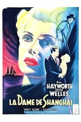 Affiche officielle du film La Dame de Shanghai (1947) en TrueFrench - HDLight - Regarder en streaming sur GauloisFlix