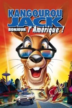 Affiche officielle du film Kangourou Jack : Bonjour l'Amérique (2004) en TrueFrench - HDLight - Regarder en streaming sur GauloisFlix