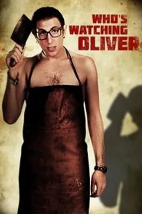 Affiche officielle du film Who's Watching Oliver (2018) en French - Regarder en streaming sur GauloisFlix