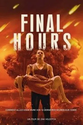 Affiche officielle du film Final Hours (2014) en TrueFrench - HDLight - Regarder en streaming sur GauloisFlix
