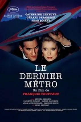 Affiche officielle du film Le Dernier Métro (1980) en TrueFrench - HDLight - Regarder en streaming sur GauloisFlix